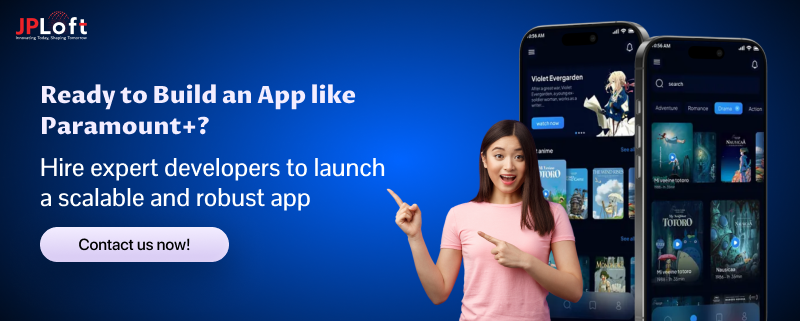Ready to Build an App like Paramount+
